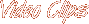 Video Clips